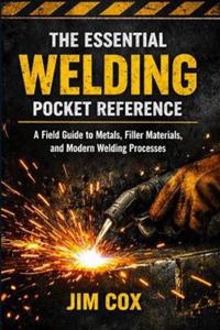 The Essential Welding Pocket Reference
