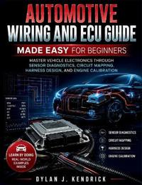 Automotive Wiring and ECU Guide Made Easy for Beginners