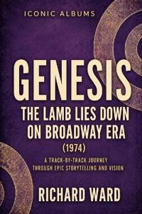 Iconic Albums Genesis The Lamb Lies Down on Broadway Era (1974)