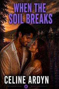When The Soil Breaks