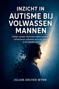 Inzicht in autisme bij volwassen mannen
