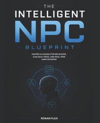 The Intelligent NPC Blueprint