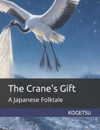 The Crane's Gift