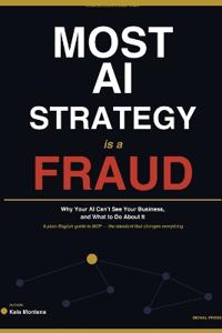 Most AI Strategy Is a Fraud