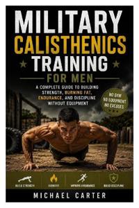 Military Calisthenics Training for Men