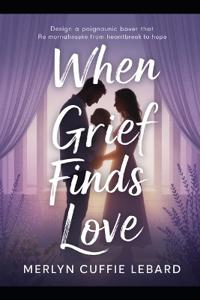 When Grief Finds Love