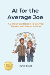 AI for the Average Joe