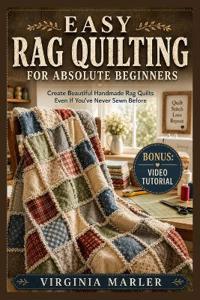Easy Rag Quilting for Absolute Beginners