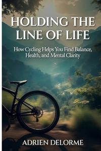 Holding The Line of Life