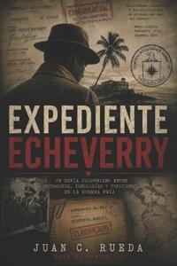 Expediente Echeverry