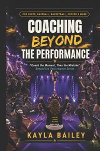 Coaching Beyond the Performance
