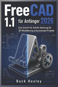 FreeCAD 1.1 für Anfänger 2026