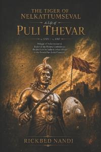 THE TIGER OF NELKATTUMSEVAL - A Life of PULI THEVAR