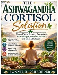 The Ashwagandha Cortisol Solution