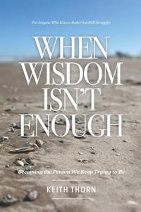 When Wisdom Isn't Enough