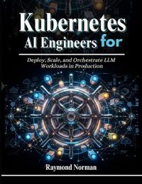 Kubernetes for AI Engineers