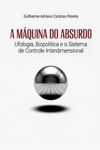 A Máquina do Absurdo