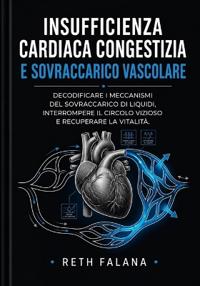 Insufficienza cardiaca congestizia e sovraccarico vascolare