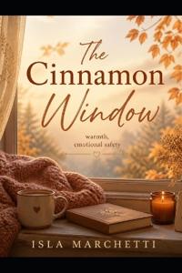 The Cinnamon Window