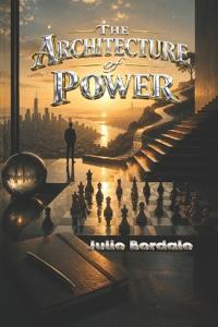 The Architecture of Power
