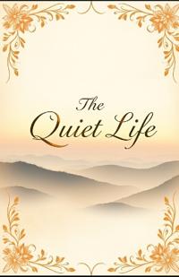 The Quiet Life