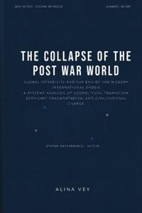 The Collapse of the Post War World