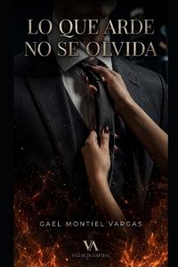 Lo que arde no se olvida