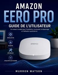 Amazon Eero Pro Guide de l'Utilisateur