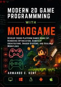 Modern 2D Game Programming with Monogame