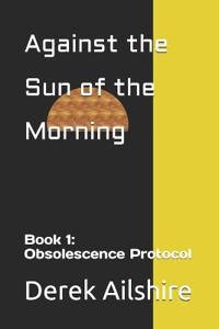 Against the Sun of the Morning
