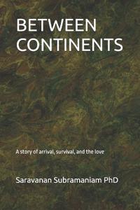 Between Continents