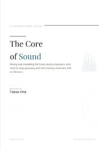 The Core of Sound