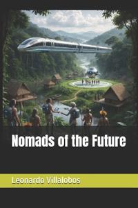 Nomads of the Future