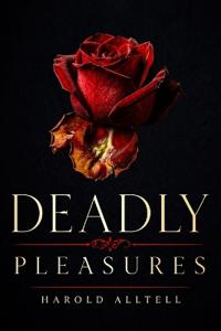 Deadly Pleasures
