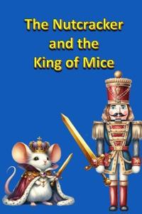 The Nutcracker and the King of Mice