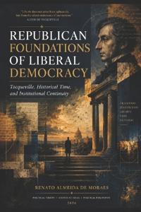 Republican Foundations of Liberal Democracy