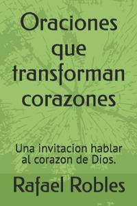 Oraciones que transforman corazones