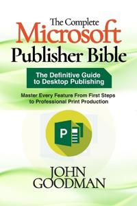 The Complete Microsoft Publisher Bible
