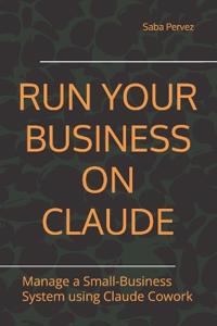 Run Your Business on Claude