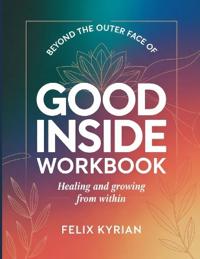 Beyond The Outer Face Of Good Inside