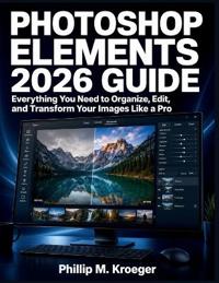 Photoshop Elements 2026 Guide