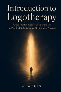 Introduction to Logotherapy