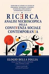Ricerca Analisi Necroscopica Della Convivenza Sociale Contemporanea
