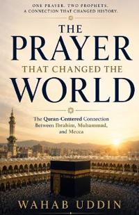 The Prayer That Changed the World