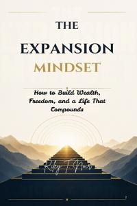 The Expansion Mindset