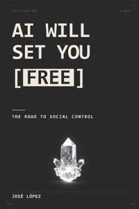 AI Will Set You Free