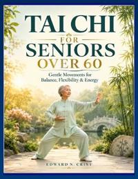 Tai CHI for Seniors Over 60