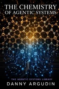 The Chemistry of Agentic Systems