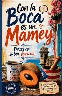 Con la Boca es un Mamey