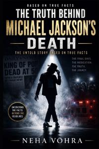 The Truth Behind Michael Jackson's Death